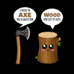 175+ Axe Puns: Sharp Jokes That Truly Hit the Check
